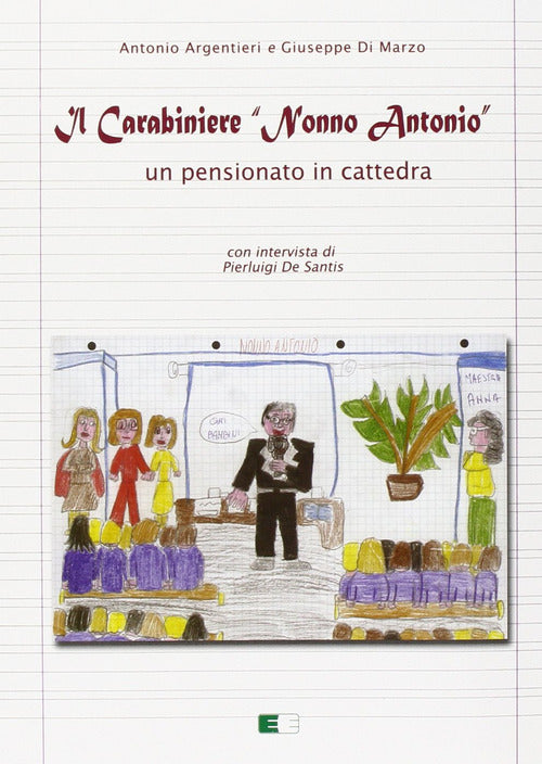 Cover of carabiniere «nonno Antonio». Un pensionato in cattedra