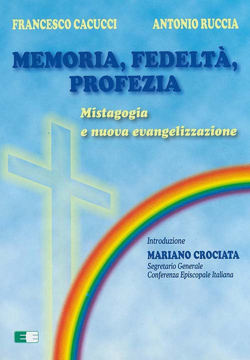 Cover of Memoria, fedeltà, profezia. Mistagogia e nuova evangelizzazione