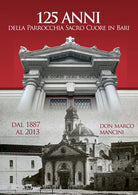 Cover of 125 anni della parrocchia Sacro Cuore in Bari dal 1887 al 2013