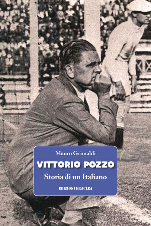 Cover of Vittorio Pozzo. Storia di un italiano