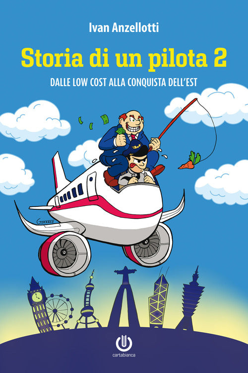Cover of Storia di un pilota 2. Dalle low cost alla conquista dell’Est