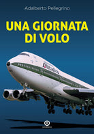 Cover of giornata di volo. Sulle ali del jumbo