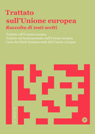 Cover of Trattato sull'Unione Europea. Raccolta di testi scelti. Trattato sull'Unione Europea. Trattato sul funzionamento dell'Unione Europea. Carta dei diritti fondamentali dell'Unione Europea