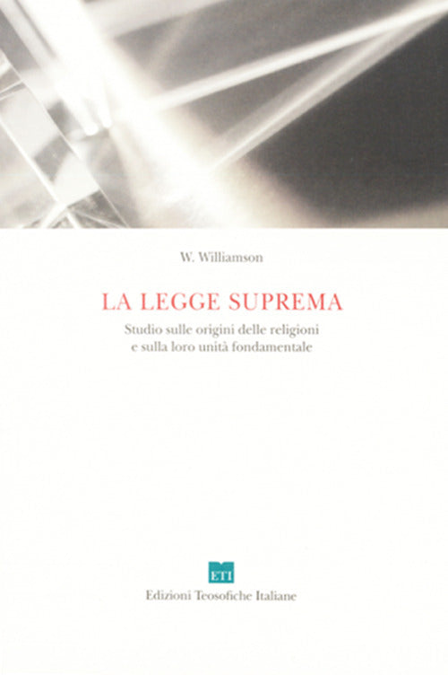 Cover of legge suprema. Studio sulle origini delle religioni e sulla loro unità fondamentale