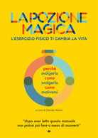 Cover of pozione magica. L'esercizio fisico ti cambia la vita