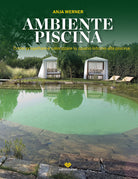 Cover of Ambiente piscina. Come progettare e valorizzare lo spazio intorno alla piscina