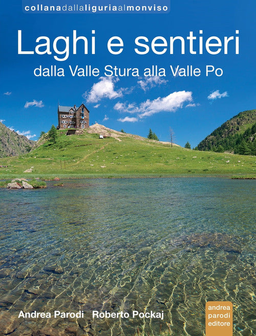 Cover of Laghi e sentieri dalla Valle Stura alla Valle Po