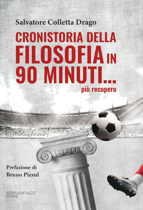 Cover of Cronistoria della filosofia in 90 minuti... più recupero