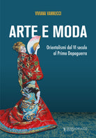 Cover of Arte e moda. Orientalismi dal VI secolo al primo dopoguerra