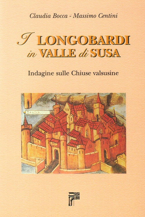 Cover of longobardi in valle di Susa. Indagine sulle chiuse valsusine