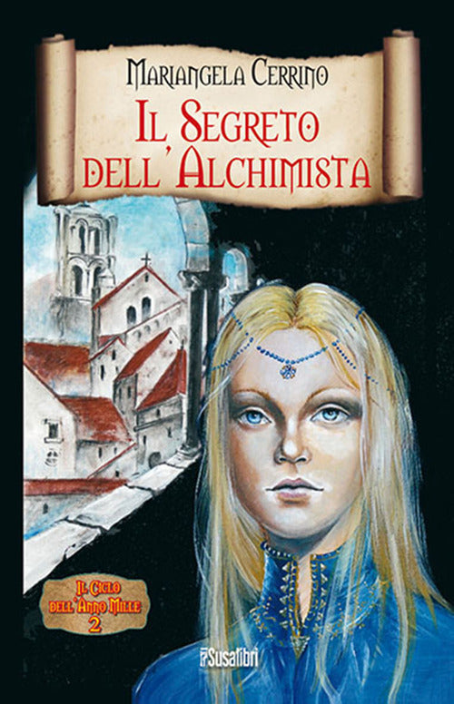Cover of ciclo dell'anno Mille. Il segreto dell'alchimista