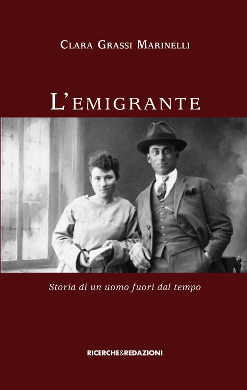 Cover of emigrante. Storia di un uomo fuori dal tempo