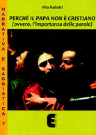 Cover of Perché il papa non è cristiano (ovvero, l'importanza delle parole)