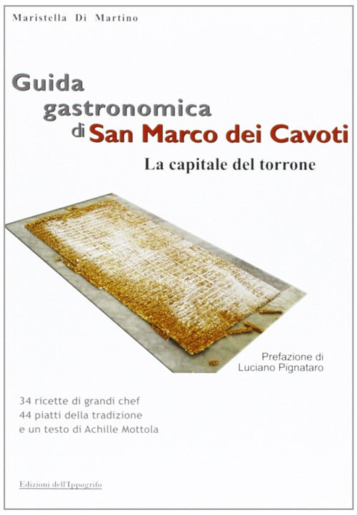 Cover of Guida gastronomica di San Marco dei Cavoti, la capitale del Torrone