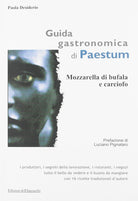 Cover of Guida gastronomica di Paestum. Mozzarella di bufala e carciofo