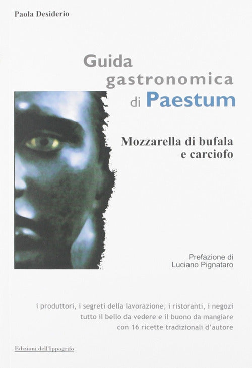 Cover of Guida gastronomica di Paestum. Mozzarella di bufala e carciofo