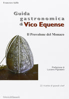 Cover of Guida gastronomica di Vico Equense. Il provolone del monaco