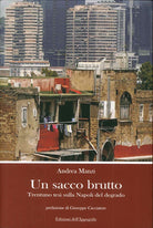 Cover of sacco brutto. Trentuno tesi sulla Napoli del degrado