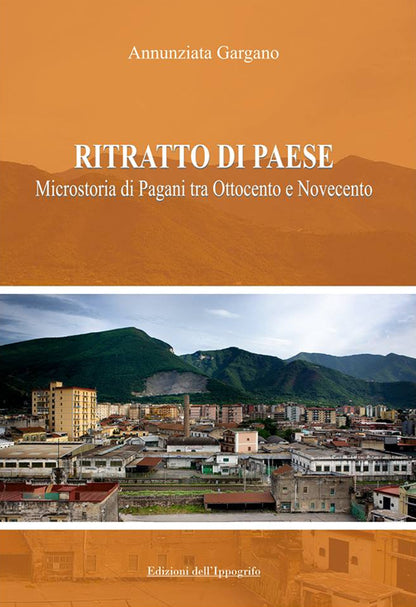 Cover of Ritratto di paese. Microstoria di Pagani tra ottocento e novecento