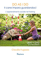Cover of Do as I do. Il cane impara guardandoci. L'apprendimento sociale nel training