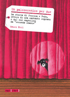 Cover of palcoscenico per due. La storia di Jessica a Fede, ovvero di una cantante soprano e del suo cagnolino da «seconda chana»