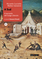 Cover of A sud. Il racconto del lungo silenzio