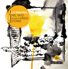 Cover of macina. Nel vivo di una lunga storia e DVD