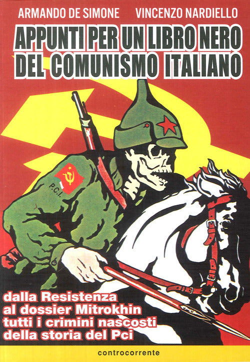 Cover of Appunti per un libro nero del comunismo italiano. Dalla resistenza al dossier Mitrokhin tutti i crimini nascosti della storia del Pci