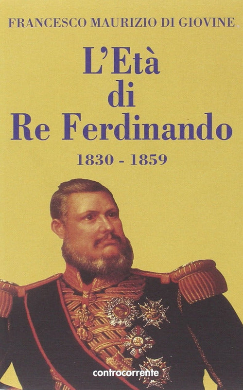 Cover of età di re Ferdinando (1830-1859)