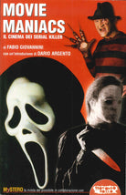 Cover of Movie maniacs. Il cinema dei serial killer