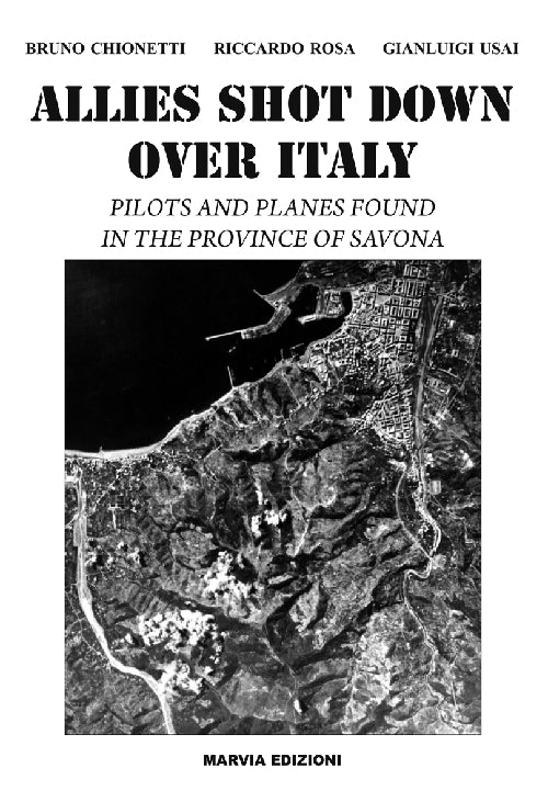 Cover of Allies shot down over Italy. Pilots and planes found in the province of Savona