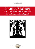 Cover of Lebensborn. I figli del nazionalsocialismo. La rielaborazione di una leggenda