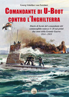 Cover of Comandante di U-Boot contro l'Inghilterra. Diario di bordo del comandante del sommergibile tedesco U-28 nei primi due anni della Grande Guerra 1914-1915