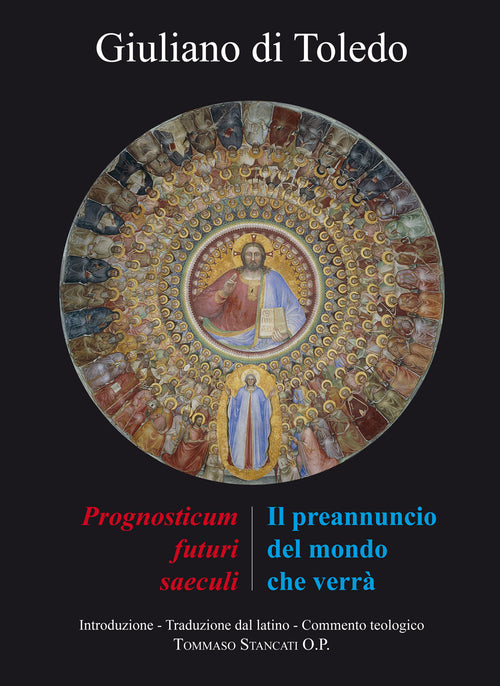 Cover of preannuncio del mondo che verrà. Il «Prognosticum futuri saeculi» di Giuliano di Toledo