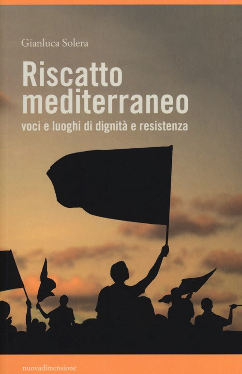 Cover of Riscatto mediterraneo. Voci e luoghi di dignità e resistenza
