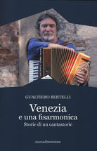 Cover of Venezia è una fisarmonica. Storie di un cantastorie