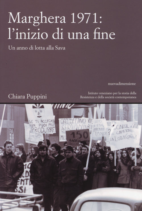 Cover of Marghera 1971: l'inizio di una fine. Un anno di lotta alla SAVA