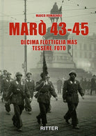 Cover of Marò 43-45. Decima Flottiglia Mas tessere, foto