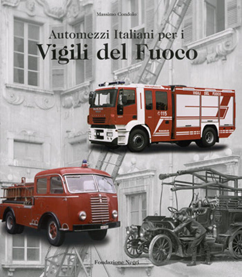 Cover of Automezzi italiani per i vigili del fuoco. Ediz. italiana e inglese