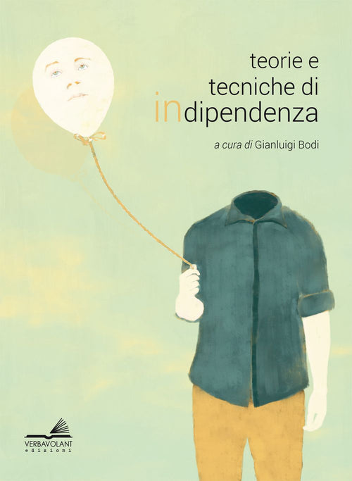 Cover of Teorie e tecniche di indipendenza