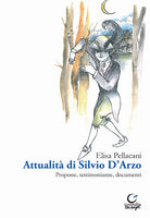 Cover of Attualità di Silvio D'Arzo. Proposte, testimonianze, documenti