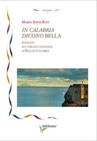 Cover of In Calabria dicono bella. Indagini sul parlato giovanile di Reggio Calabria