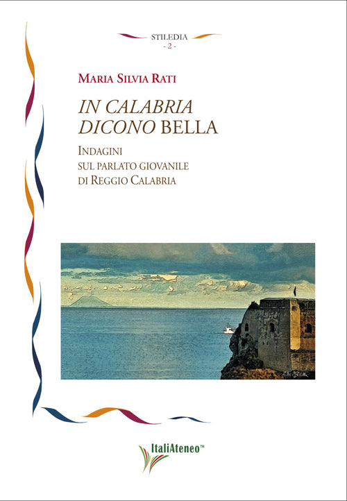 Cover of In Calabria dicono bella. Indagini sul parlato giovanile di Reggio Calabria