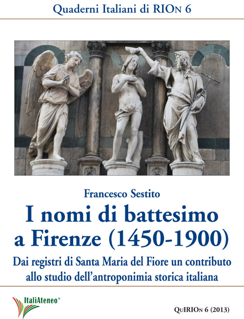 Cover of nomi di battesimo a Firenze (1450-1900). Dai registri di Santa Maria del Fiore un contributo allo studio dell'antroponimia storica italiana