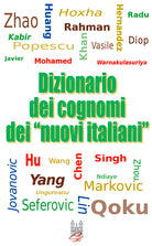 Cover of Dizionario dei cognomi dei «nuovi italiani». Hu, Chen, Mohamed, Singh e Warnakulasuriya