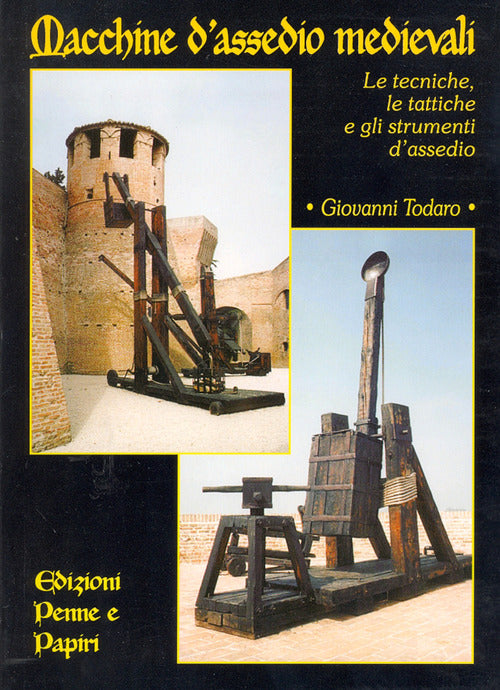 Cover of Macchine d'assedio medievali. Le tecniche, le tattiche e gli strumenti d'assedio