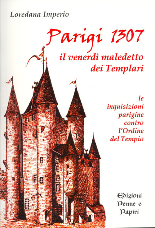 Cover of Parigi 1307. Il venerdì maledetto dei Templari. Le inquisizioni parigine contro l'Ordine del Tempio