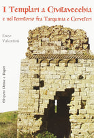 Cover of templari a Civitavecchia e nel territorio fra Tarquinia e Cerveteri