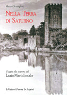 Cover of Nella terra di Saturno. Viaggio alla scoperta del Lazio meridionale