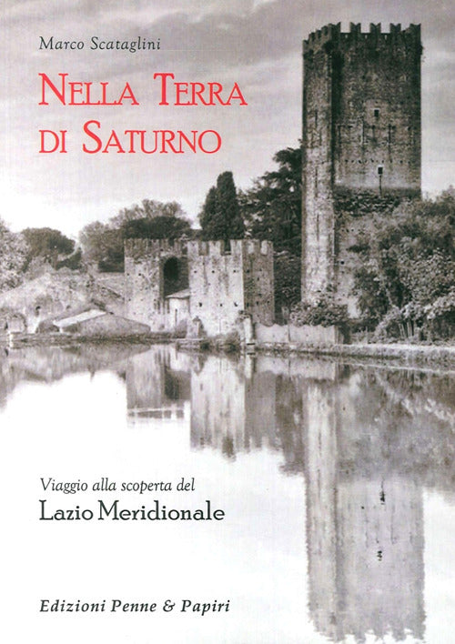 Cover of Nella terra di Saturno. Viaggio alla scoperta del Lazio meridionale